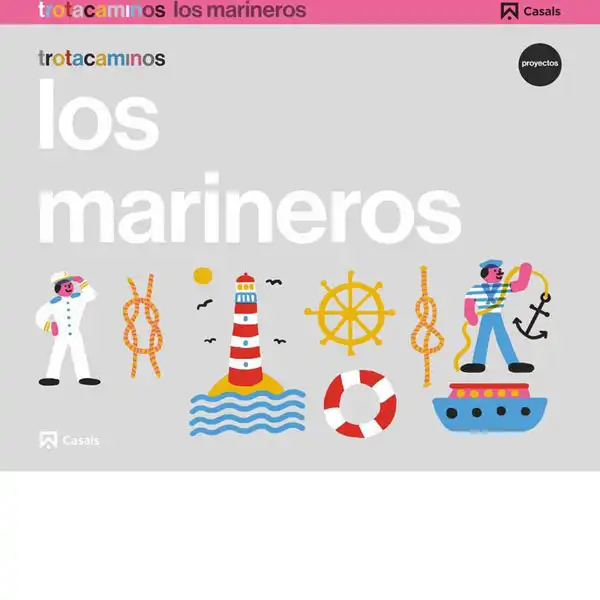 LOS MARINEROS 4 AÑOS TROTACAMINOS ISBN 9788421862421 LOS MARINEROS 4 AÑOS TROTACAMINOS ISBN 9788421862421