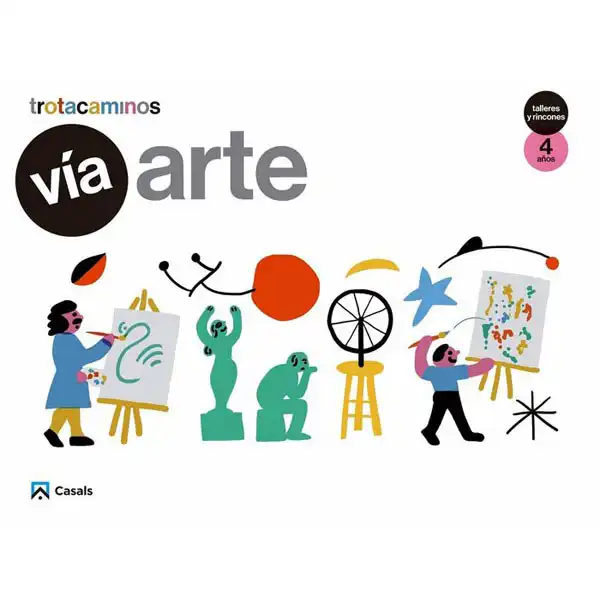 VIA ARTE 4 AÑOS TALLERES Y RINCONES TROTACAMINOS ISBN 9788421863022 VIA ARTE 4 AÑOS TALLERES Y RINCONES TROTACAMINOS ISBN 9788421863022