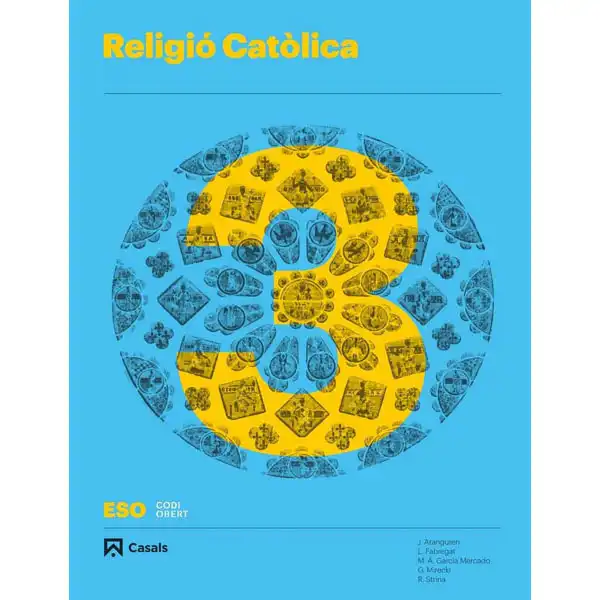 RELIGIÓ CATÒLICA 3 ESO CASALS ISBN 9788421866832 RELIGIÓ CATÒLICA 3 ESO CASALS ISBN 9788421866832