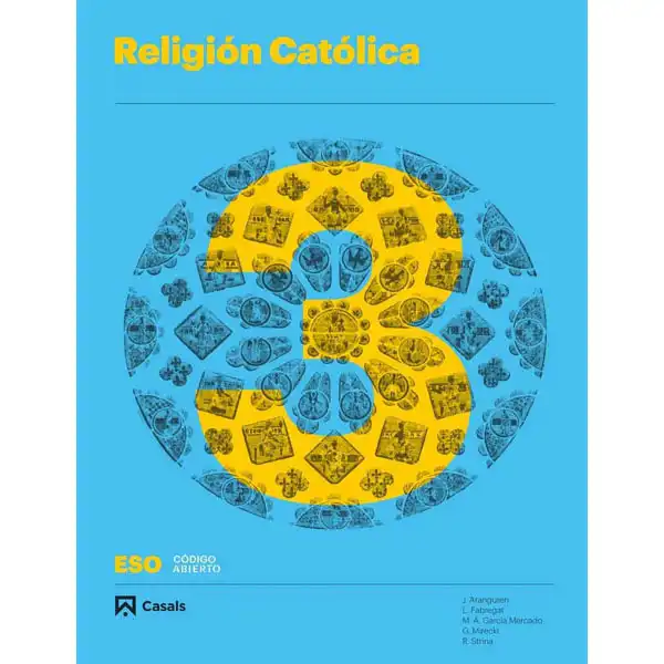RELIGIÓN CATÓLICA 3 ESO CASALS ISBN 9788421866849 RELIGIÓN CATÓLICA 3 ESO CASALS ISBN 9788421866849