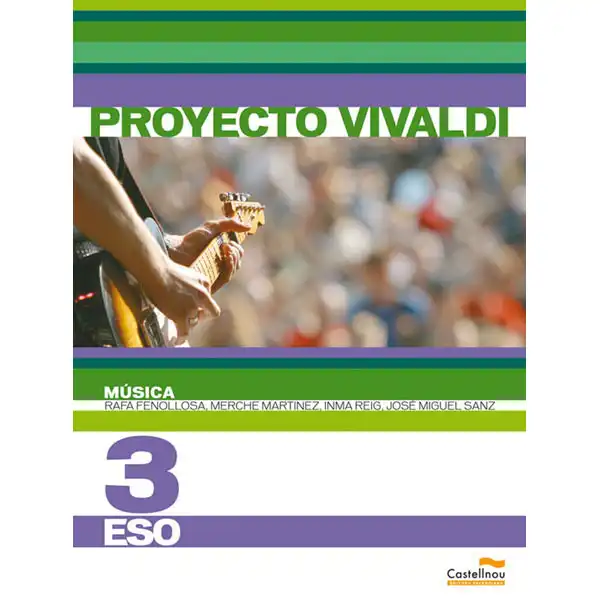 MUSICA 3º ESO PROYECTO VIVALDI CASTELLNOU 9788483452233 MUSICA 3º ESO PROYECTO VIVALDI CASTELLNOU 9788483452233