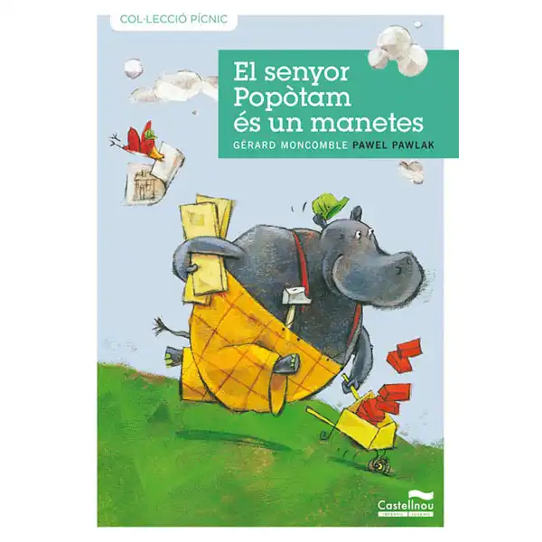 SENYOR POPOTAM ES UN MANETESEL CASTELLNOU 9788489625969 SENYOR POPOTAM ES UN MANETESEL CASTELLNOU 9788489625969