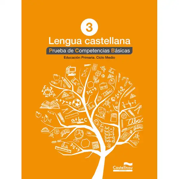 CASTELLA 3ºEP COMPETENCIES BASIQUES 13 CASTELLNOU 9788498044577 CASTELLA 3ºEP COMPETENCIES BASIQUES 13 CASTELLNOU 9788498044577