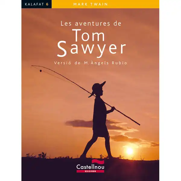 LES AVENTURES DE TOM SAWYER CASTELLNOU 9788498046823 LES AVENTURES DE TOM SAWYER CASTELLNOU 9788498046823