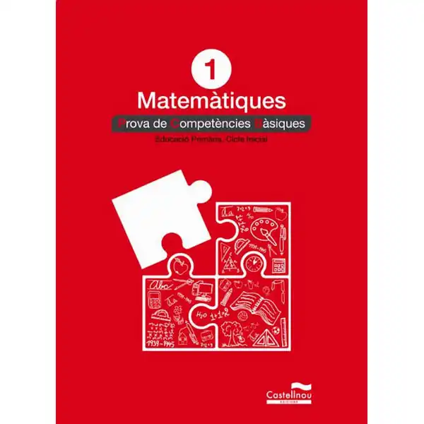 MATEMATIQUES 1R PROVA DE COMPETENCIES BASIQUES CASTELLNOU 9788498049558 MATEMATIQUES 1R PROVA DE COMPETENCIES BASIQUES CASTELLNOU 9788498049558
