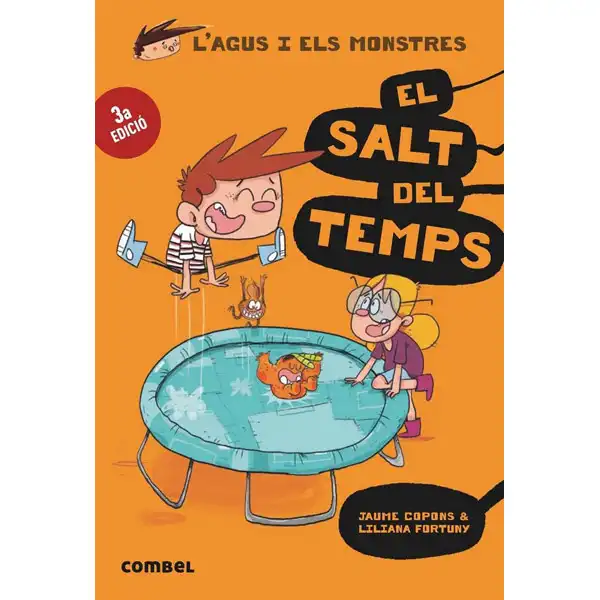 L AGUS I ELS MONSTRES EL SALT DEL TEMPS COMBEL 9788491012054 L AGUS I ELS MONSTRES EL SALT DEL TEMPS COMBEL 9788491012054
