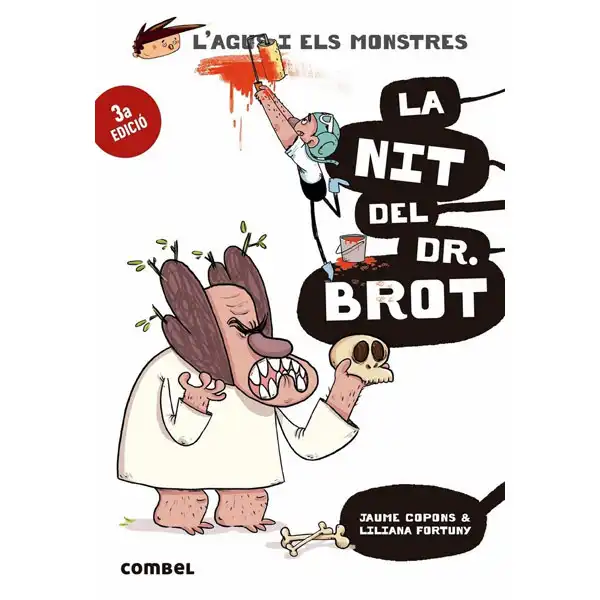 L AGUS I ELS MONSTRES LA NIT DEL DR BROT COMBEL 9788491013006 L AGUS I ELS MONSTRES LA NIT DEL DR BROT COMBEL 9788491013006