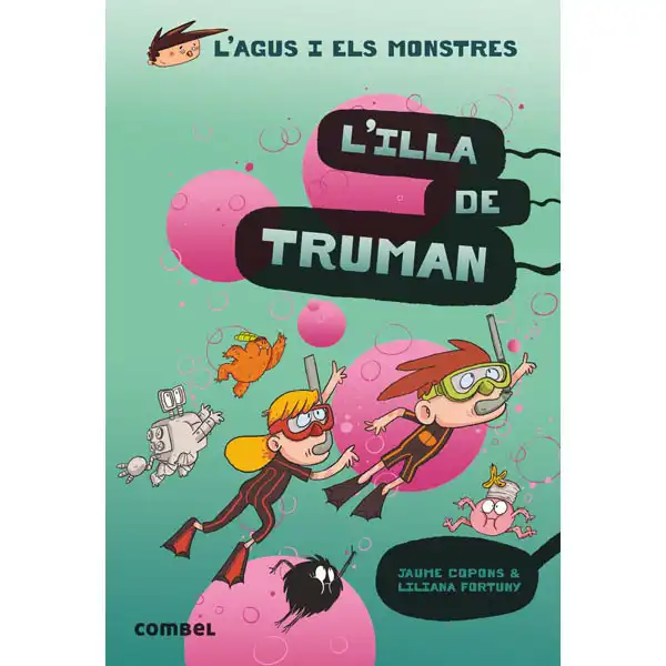 AGUS I ELS MONSTRES L`OLLA DE TRUMAN 9788491015437 AGUS I ELS MONSTRES L`OLLA DE TRUMAN 9788491015437