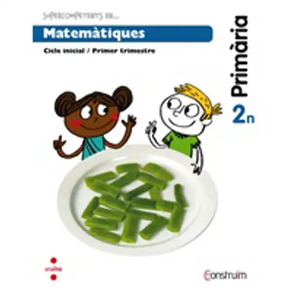 2n EP SUPERCOMPETENTS EN... MATEMÀTIQUES. QUADERN D_ACTIVITATS 1. CONSTRUÏM-15 CRUILLA 9788466137898 2n EP SUPERCOMPETENTS EN... MATEMÀTIQUES. QUADERN D_ACTIVITATS 1. CONSTRUÏM-15 CRUILLA 9788466137898