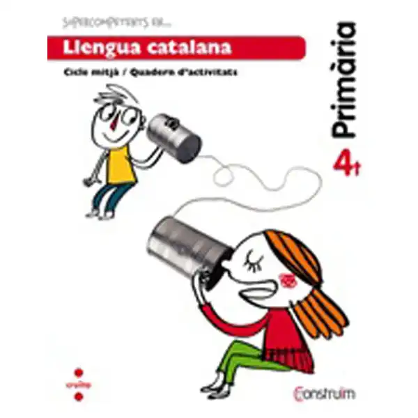 4t EP SUPERCOMPETENTS EN... LLENGUA CATALANA. QUADERN D_ACTIVITATS. CONSTRUÏM-15 CRUILLA 9788466138024 4t EP SUPERCOMPETENTS EN... LLENGUA CATALANA. QUADERN D_ACTIVITATS. CONSTRUÏM-15 CRUILLA 9788466138024