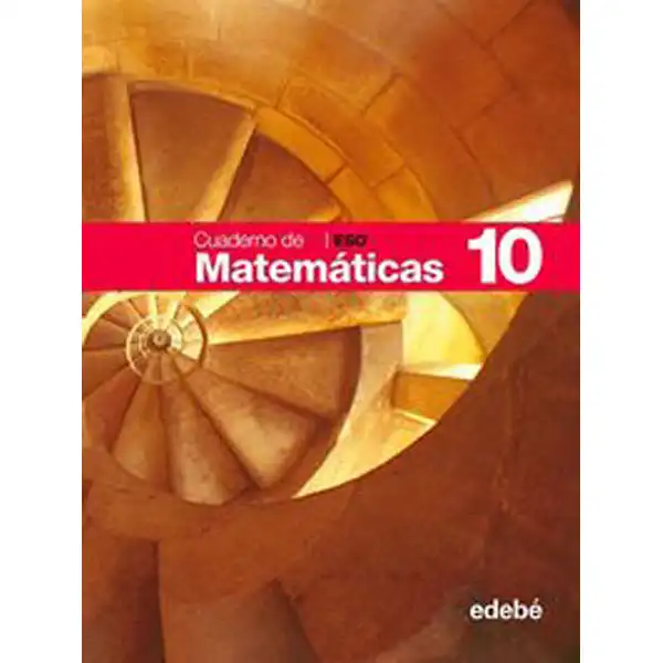 CUAD MATEMATICAS 10 EDIT. EDEBE 9788423687503 CUAD MATEMATICAS 10 EDIT. EDEBE 9788423687503