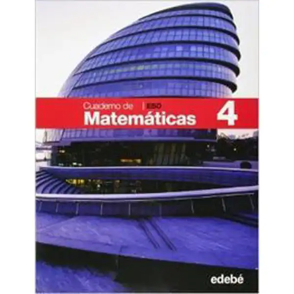 CUAD MATEMATICAS 4 EDIT. EDEBE 9788423687541 CUAD MATEMATICAS 4 EDIT. EDEBE 9788423687541