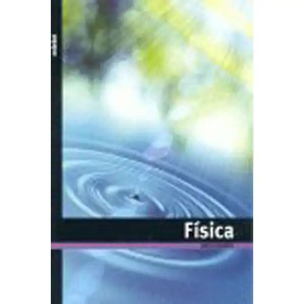 FISICA TX2 (CAS) EDIT. EDEBE 9788423692835 FISICA TX2 (CAS) EDIT. EDEBE 9788423692835