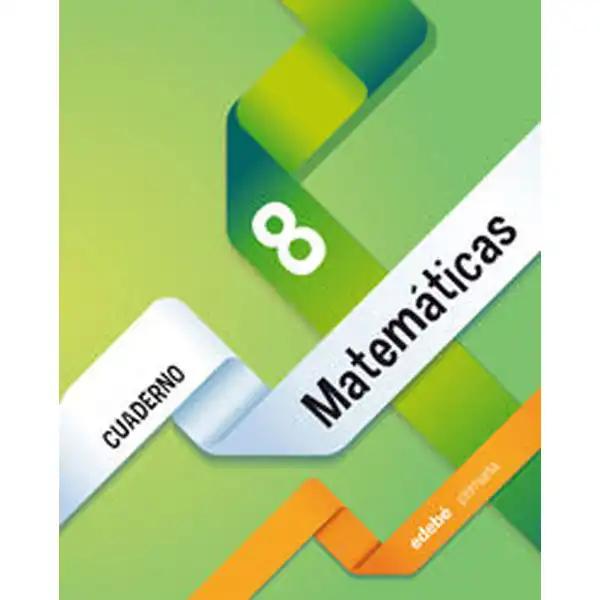 CUAD MATEMATICAS 8 EDIT. EDEBE 9788468314501 CUAD MATEMATICAS 8 EDIT. EDEBE 9788468314501