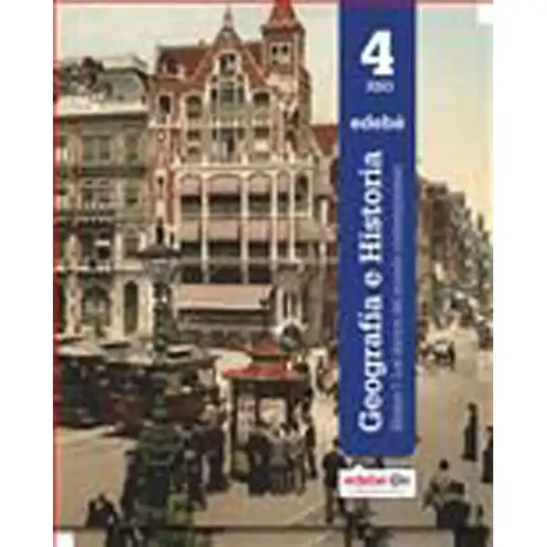 GEOGRAFIA E HISTORIA ES4 (CAS) EDEBE 9788468316925 GEOGRAFIA E HISTORIA ES4 (CAS) EDEBE 9788468316925