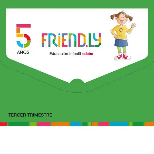 FRIENDLY 5A 3TR (CAS) EDEBE 9788468332307 FRIENDLY 5A 3TR (CAS) EDEBE 9788468332307