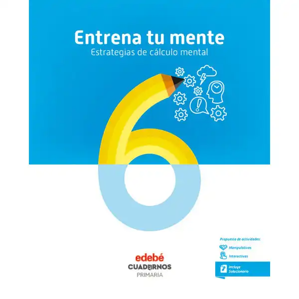 CUAD ENTRENA TU MENTE 6 (CAS) EDEBE 9788468336343 CUAD ENTRENA TU MENTE 6 (CAS) EDEBE 9788468336343