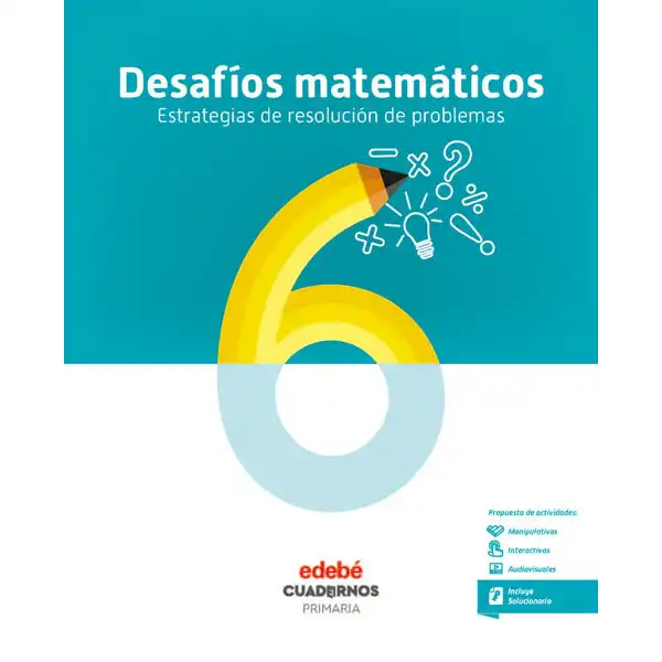 CUAD DESAFIOS MATEMATICOS 6 (CAS) EDEBE 9788468336435 CUAD DESAFIOS MATEMATICOS 6 (CAS) EDEBE 9788468336435