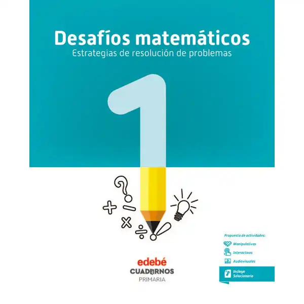 CUAD DESAFIOS MATEMATICOS 1 (CAS) EDEBE 9788468336534 CUAD DESAFIOS MATEMATICOS 1 (CAS) EDEBE 9788468336534