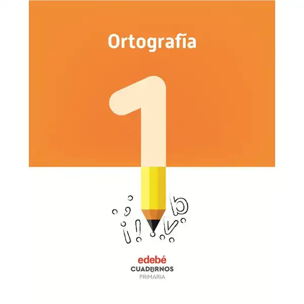 CUAD ORTOGRAFIA 1 (CAS) EDEBE 9788468336756 CUAD ORTOGRAFIA 1 (CAS) EDEBE 9788468336756