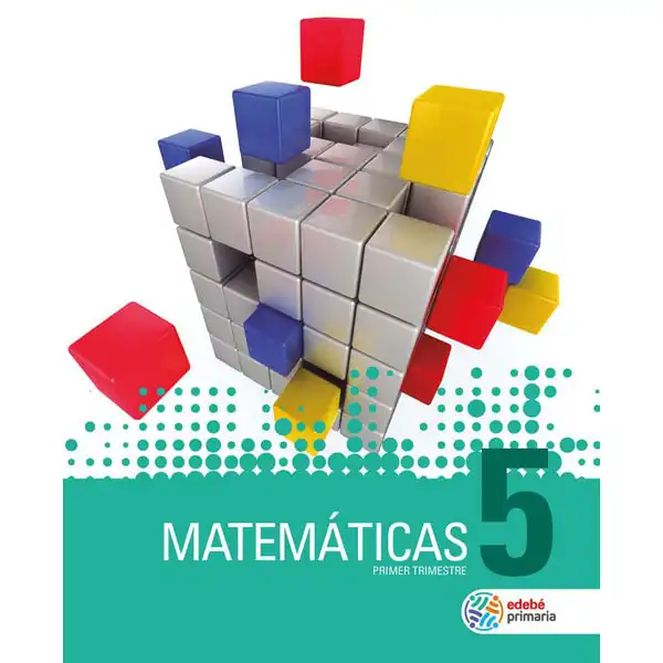MATEMATICAS EP5 (CAS) EDEBE 9788468337609 MATEMATICAS EP5 (CAS) EDEBE 9788468337609