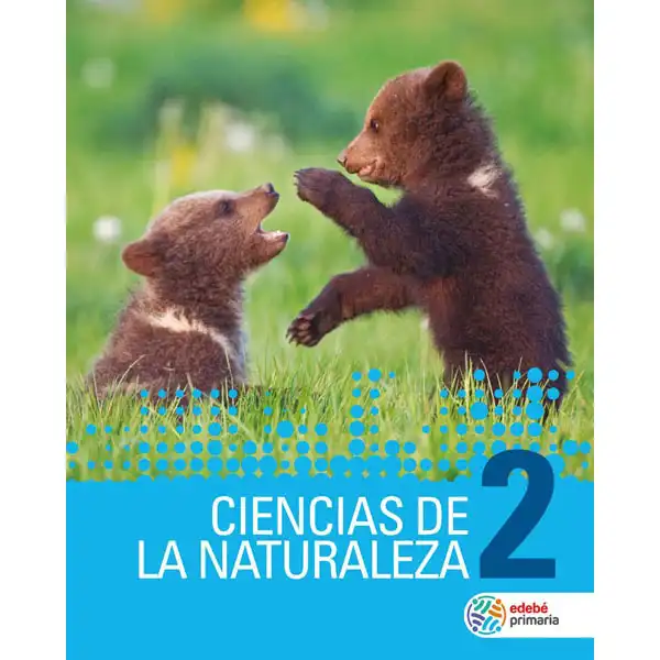 CIENCIAS NATURALEZA EP2 (CAS) EDEBE 9788468338057 CIENCIAS NATURALEZA EP2 (CAS) EDEBE 9788468338057