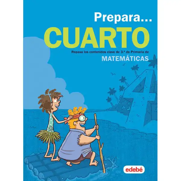 CUAD PREPARA MATEMATICAS DE PRIMARIA 4 EDEBE 9788468341392 CUAD PREPARA MATEMATICAS DE PRIMARIA 4 EDEBE 9788468341392