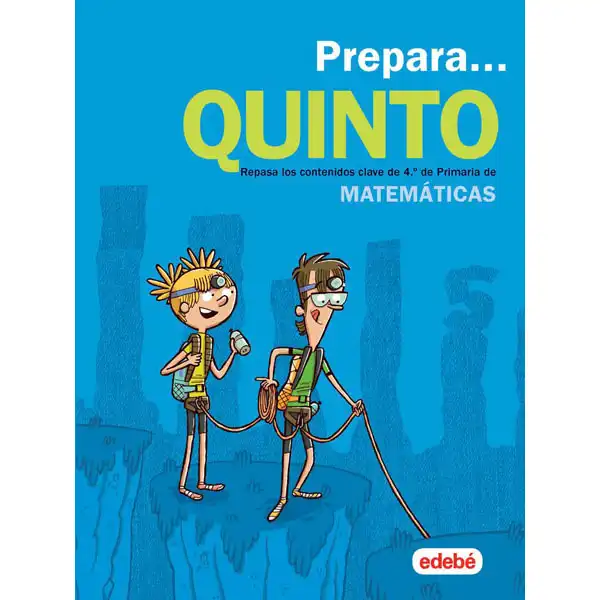 CUAD PREPARA MATEMATICAS DE PRIMARIA 5 EDEBE 9788468341408 CUAD PREPARA MATEMATICAS DE PRIMARIA 5 EDEBE 9788468341408