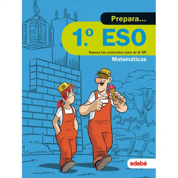 CUAD PREPARA MATEMATICAS DE ESO 1 EDEBE 9788468341460 CUAD PREPARA MATEMATICAS DE ESO 1 EDEBE 9788468341460