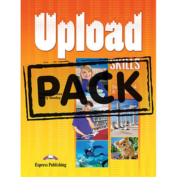 UPLOAD SKILLS S’S BOOK & WORKBOOK EXPRESS PUBLISHING 9781471525568 UPLOAD SKILLS S’S BOOK & WORKBOOK EXPRESS PUBLISHING 9781471525568