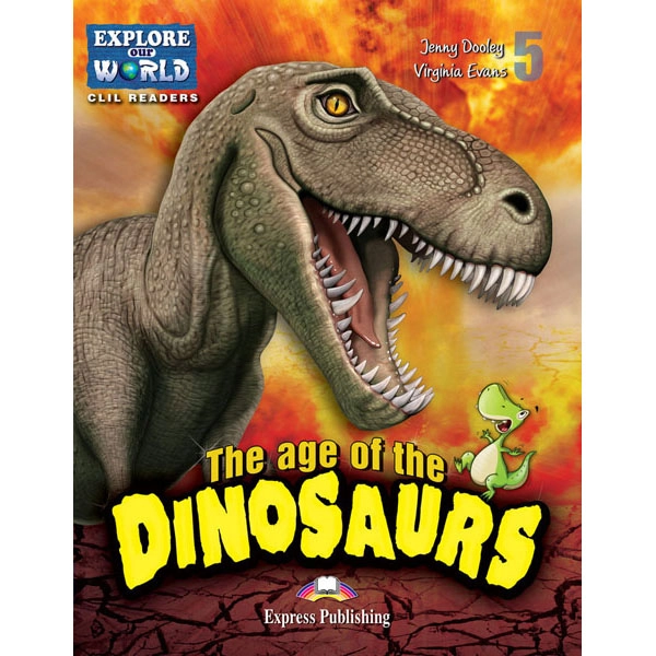 THE AGE OF THE DINOSAURS READER EXPRESS PUBLISHING 9781471563140 THE AGE OF THE DINOSAURS READER EXPRESS PUBLISHING 9781471563140