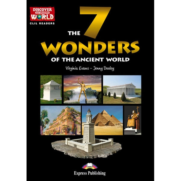 THE 7 WONDERS ANCIENT WORLD S S READER EXPRESS PUBLISHING 9781471563287 THE 7 WONDERS ANCIENT WORLD S S READER EXPRESS PUBLISHING 9781471563287