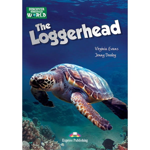 THE LOGGERHEAD S S READER EXPRESS PUBLISHING 9781471563355 THE LOGGERHEAD S S READER EXPRESS PUBLISHING 9781471563355
