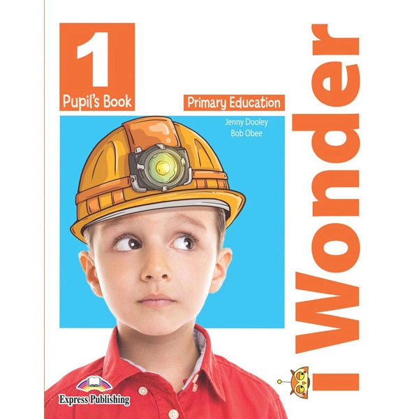 IWONDER 1 PUPIL’S BOOK EXPRESS PUBLISHING 9781471581274 IWONDER 1 PUPIL’S BOOK EXPRESS PUBLISHING 9781471581274