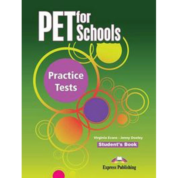 PET FOR SCHOOLS PRACTICE TEST STUDENTS EXPRESS PUBLISHING PARA EOI EDIT. EXPRESS PUBLISHING 97817809 PET FOR SCHOOLS PRACTICE TEST STUDENTS EXPRESS PUBLISHING PARA EOI EDIT. EXPRESS PUBLISHING 97817809
