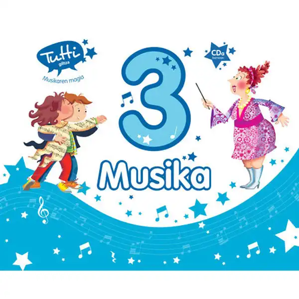 MUSIKA EP3 TUTTI (EUS) GILTZA 9788483782163 MUSIKA EP3 TUTTI (EUS) GILTZA 9788483782163