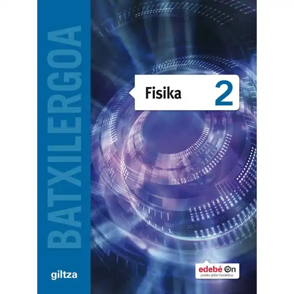 FISIKA TX2 (EUS) GILTZA 9788483783955 FISIKA TX2 (EUS) GILTZA 9788483783955