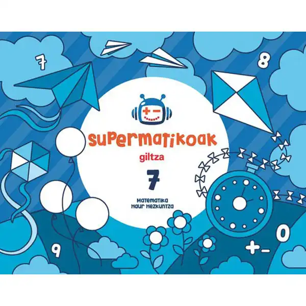 KOAD SUPERMATIKOAK 7 (EUS) GILTZA 9788483784419 KOAD SUPERMATIKOAK 7 (EUS) GILTZA 9788483784419