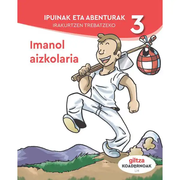 KOAD IPUINAK ETA ABENTURAK 3 GILTZA 9788483785201 KOAD IPUINAK ETA ABENTURAK 3 GILTZA 9788483785201