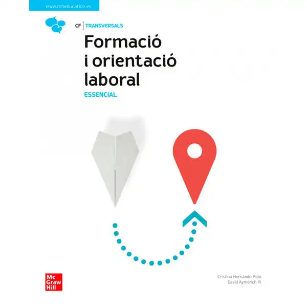 FOL FORMACIO I ORIENTACIO LABORAL ESSENCIAL MC GRAW HILL 9788448634933 FOL FORMACIO I ORIENTACIO LABORAL ESSENCIAL MC GRAW HILL 9788448634933