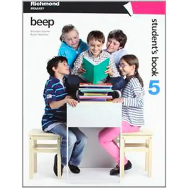 BEEP 5 STUDENT`S BOOK RICHMOND SANTILLANA 9788466802789 BEEP 5 STUDENT`S BOOK RICHMOND SANTILLANA 9788466802789