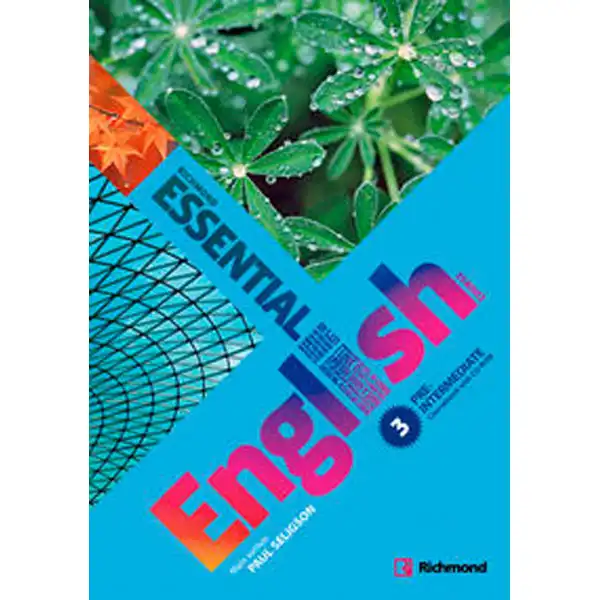 ESSENTIAL ENGLISH 3 PRE-INTERMEDIATE STUDENT`S PACK RICHMOND SANTILLANA 9788466807012 ESSENTIAL ENGLISH 3 PRE-INTERMEDIATE STUDENT`S PACK RICHMOND SANTILLANA 9788466807012