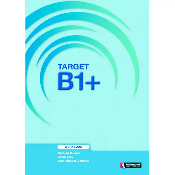 TARGET B1+ WORKBOOK RICHMOND SANTILLANA 9788466813860 TARGET B1+ WORKBOOK RICHMOND SANTILLANA 9788466813860