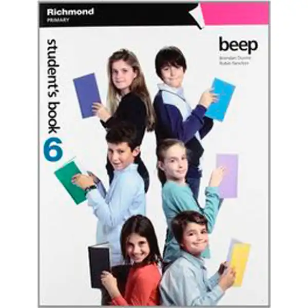 BEEP 6 STUDENT`S BOOK RICHMOND SANTILLANA 9788466815314 BEEP 6 STUDENT`S BOOK RICHMOND SANTILLANA 9788466815314