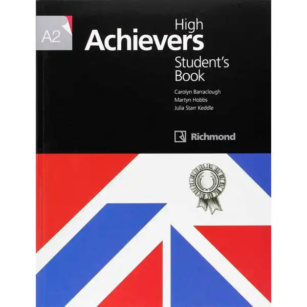 HIGH ACHIEVERS A2 STUDENT`S BOOK RICHMOND SANTILLANA 9788466823180 HIGH ACHIEVERS A2 STUDENT`S BOOK RICHMOND SANTILLANA 9788466823180