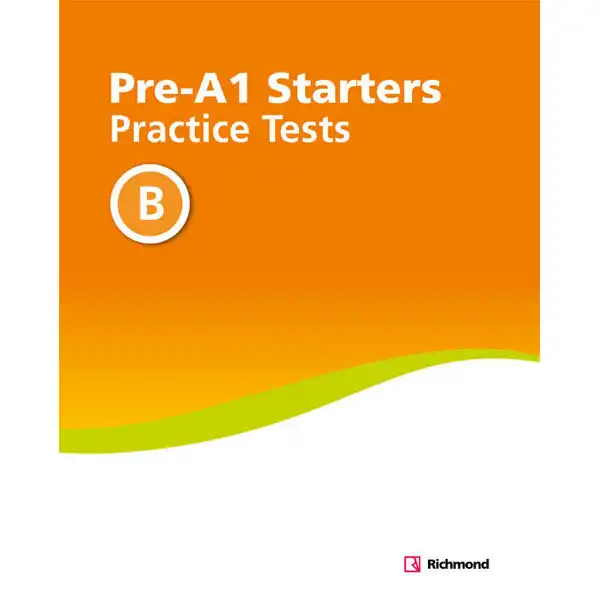 PRACTICE TESTS PRE-A1 STARTERS B RICHMOND ISBN 9788466827607 PRACTICE TESTS PRE-A1 STARTERS B RICHMOND ISBN 9788466827607