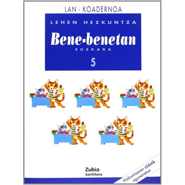 5LEH KOAD HIZKUNTZA BENE BENETAN ED06 ZUBIA ISBN 9788481471182 5LEH KOAD HIZKUNTZA BENE BENETAN ED06 ZUBIA ISBN 9788481471182