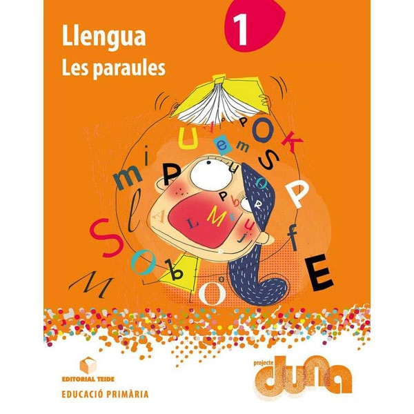 LLENGUA 1 DUNA: LES PARAULES (CAT) TEIDE 9788430713271 LLENGUA 1 DUNA: LES PARAULES (CAT) TEIDE 9788430713271