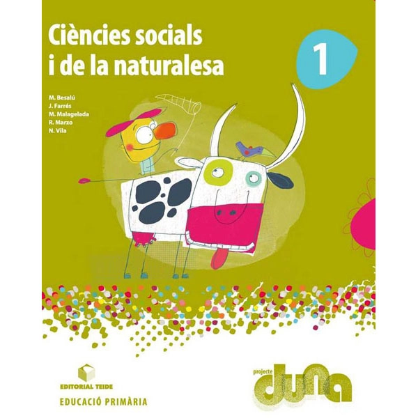 CIENCIES SOCIALS I NATURALS 1 DUNA(CAT) TEIDE 9788430714544 CIENCIES SOCIALS I NATURALS 1 DUNA(CAT) TEIDE 9788430714544