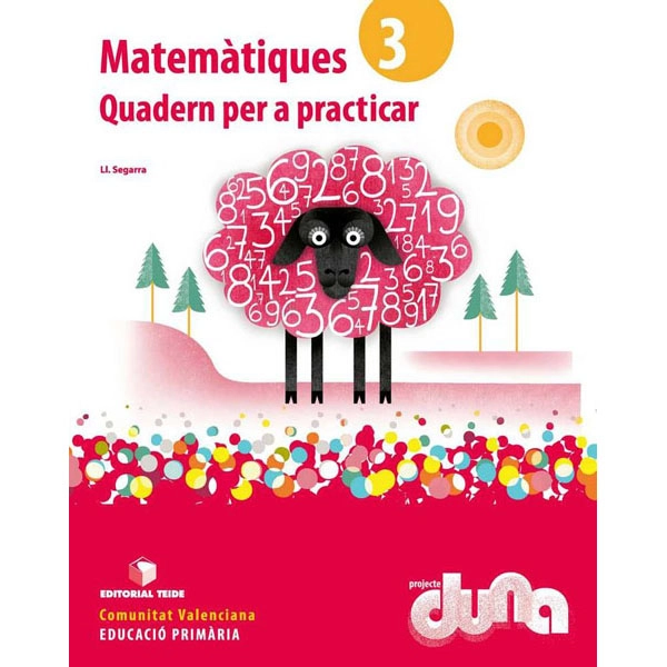 QUADERNS PER PRACTICAR MATEMATIQUES 3 DUNA(VAL) TEIDE 9788430717583 QUADERNS PER PRACTICAR MATEMATIQUES 3 DUNA(VAL) TEIDE 9788430717583